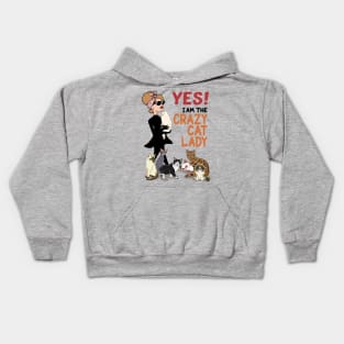 Yes! I am the crazy Cat lady - a new design for cat lovers Kids Hoodie